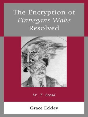 cover image of The Encryption of Finnegans Wake Resolved